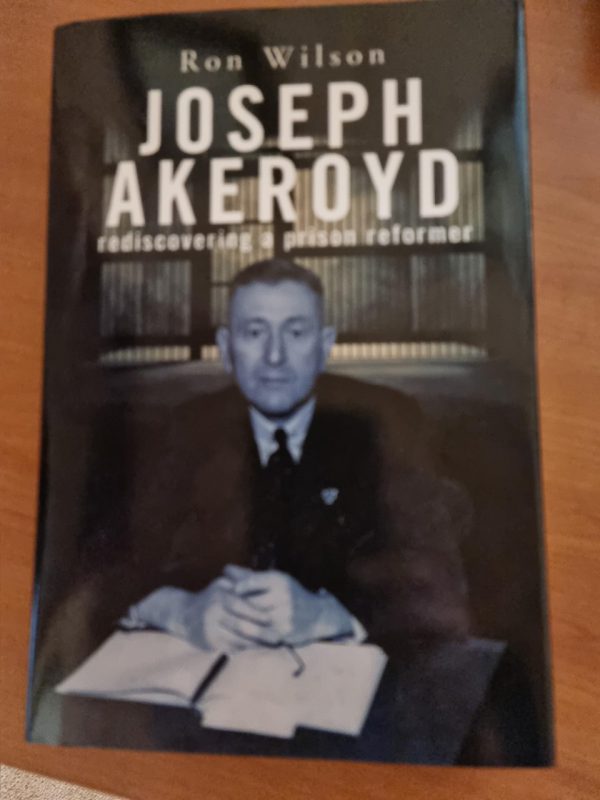 Joseph Akeroyd: Rediscovering a Prison Reformer